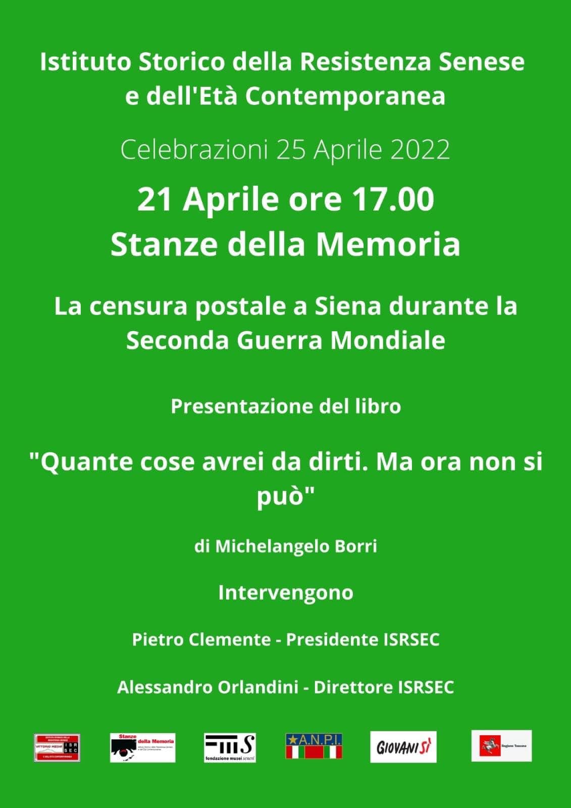 21 aprile. Presentazione del libro Quante cose avrei da dirti ma ora non si può la censura a Siena al tempo della Seconda guerra mondiale, di Michelangelo Borri.jpg
