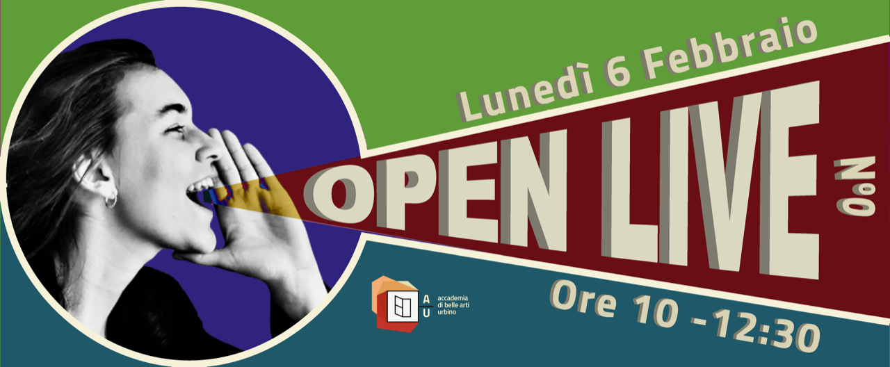 Open Live 2023 - Accademia di Belle Arti di Urbino